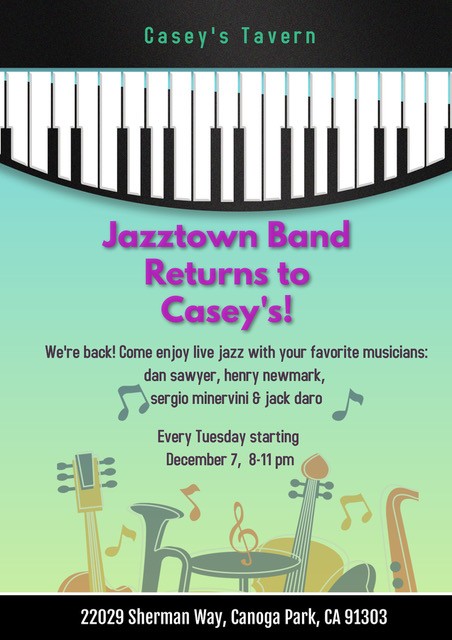 Jazztown band returns to Casey's! Every Tuesday starting December 7th, 8-11 pm